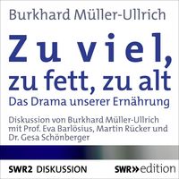 Produktbild: Zu viel, zu fett, zu alt