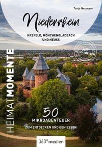 Produktbild: Niederrhein - Krefeld, M&ouml;nchengladbach und Neuss - HeimatMomente