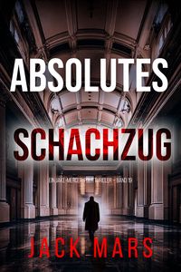 Produktbild: Absolutes Schachzug (Ein Jake-Mercer-Politthriller - Band 19)