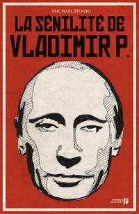 Produktbild: La s&eacute;nilit&eacute; de Vladimir P.