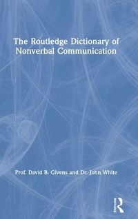 Produktbild: The Routledge Dictionary of Nonverbal Communication