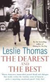 Bild vom Artikel The Dearest And The Best vom Autor Leslie Thomas