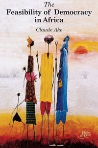 Produktbild: The Feasibility of Democracy in Africa
