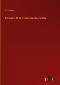 Produktbild: Annuaire de la cuisine transcendante