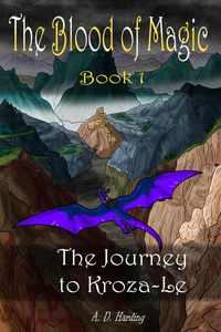 Produktbild: The Journey to Kroza-Le (The Blood of Magic, #1)