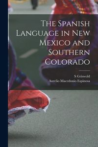 Produktbild: The Spanish Language in New Mexico and Southern Colorado