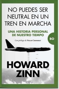 Produktbild: No Puedes Ser Neutral En Un Tren En Marcha