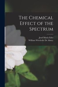 Produktbild: The Chemical Effect of the Spectrum