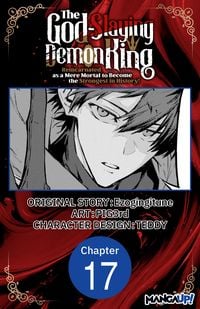 Produktbild: The God-Slaying Demon King: Reincarnated as a Mere Mortal to Become the Strongest in History! #017
