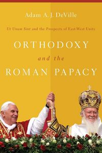 Produktbild: Orthodoxy and the Roman Papacy