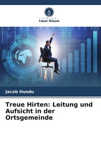 Produktbild: Treue Hirten: Leitung und Aufsicht in der Ortsgemeinde