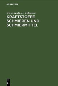 Produktbild: Kraftstoffe Schmieren und Schmiermittel