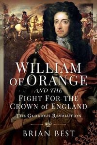 Produktbild: William of Orange and the Fight for the Crown of England