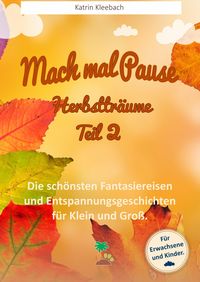 Produktbild: Mach mal Pause - Herbsttr&auml;ume Teil 2