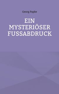 Produktbild: Ein Mysteri&ouml;ser Fussabdruck