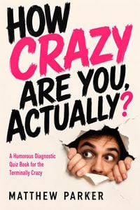 Produktbild: How Crazy Are You, Actually?