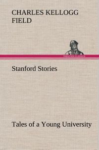 Produktbild: Stanford Stories Tales of a Young University