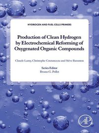 Produktbild: Production of Clean Hydrogen by Electrochemical Reforming of Oxygenated Organic Compounds