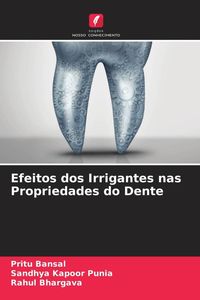 Produktbild: Efeitos dos Irrigantes nas Propriedades do Dente