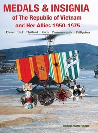Produktbild: Medals and Insignia of the Republic of Vietnam and Her Allies 1950-1975