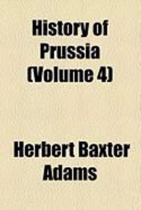 Produktbild: History of Prussia (Volume 4)