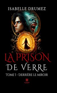 Produktbild: La prison de verre - Tome 1
