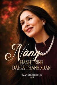 Produktbild: NANG - Hanh Trinh Dai Ca Thanh Xuan