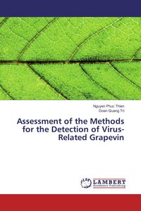 Produktbild: Assessment of the Methods for the Detection of Virus-Related Grapevin