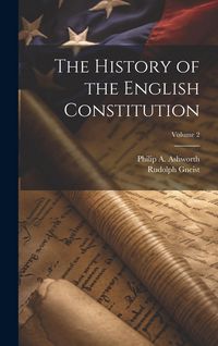 Produktbild: The History of the English Constitution; Volume 2