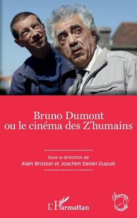 Produktbild: Bruno Dumont ou le cin&eacute;ma des Z'humains