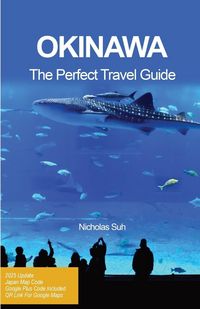 Produktbild: Okinawa The Perfect Travel Guide