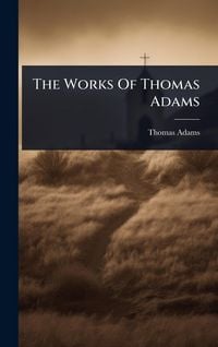 Produktbild: The Works Of Thomas Adams