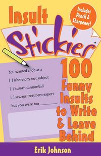 Produktbild: Insult Stickies: 100 Funny Insults to Write & Leave Behind [With Pencil & Sharpener]