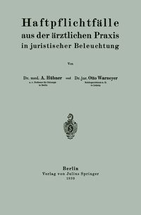 Produktbild: Haftpflichtf&auml;lle aus der &auml;rztlichen Praxis in juristischer Beleuchtung