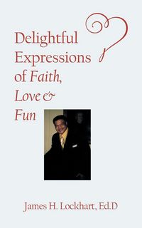 Produktbild: Delightful Expressions of Faith, Love & Fun