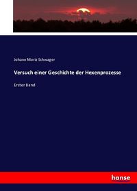 Produktbild: Versuch einer Geschichte der Hexenprozesse