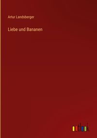 Produktbild: Liebe und Bananen