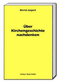 Produktbild: &Uuml;ber Kirchengeschichte nachdenken