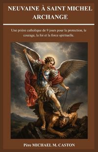 Produktbild: Neuvaine &Agrave; Saint Michel Archange