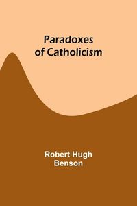 Produktbild: Paradoxes of Catholicism