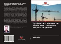 Produktbild: Syst&egrave;me de traitement de l'huile avec l'huile dans les puits de p&eacute;trole