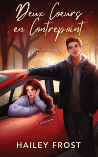 Produktbild: Deux Coeurs en Contrepoint - Deux ennemis. Une voiture.