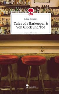 Produktbild: Tales of a Barkeeper & Von Gl&uuml;ck und Tod. Life is a Story - story.one