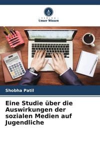 Produktbild: Eine Studie &uuml;ber die Auswirkungen der sozialen Medien auf Jugendliche
