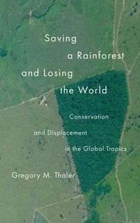 Produktbild: Saving a Rainforest and Losing the World