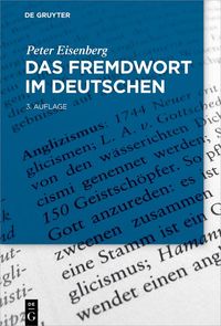 Bild vom Artikel Das Fremdwort im Deutschen vom Autor Peter Eisenberg