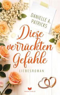 Produktbild: Diese verr&uuml;ckten Gef&uuml;hle