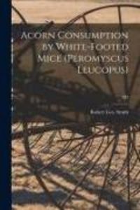 Produktbild: Acorn Consumption by White-footed Mice (Peromyscus Leucopus); 482