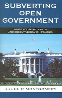 Produktbild: Montgomery, B: Subverting Open Government