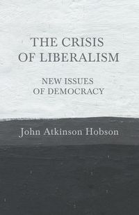 Produktbild: The Crisis of Liberalism - New Issues of Democracy